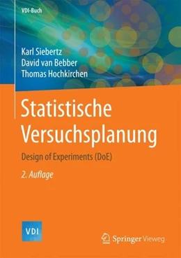 Abbildung von Siebertz / Bebber | Statistische Versuchsplanung | 2. Auflage | 2017 | beck-shop.de