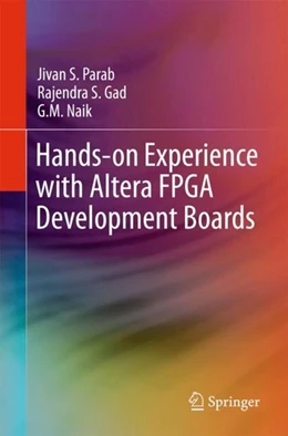 Abbildung von Parab / Gad | Hands-on Experience with Altera FPGA Development Boards | 1. Auflage | 2017 | beck-shop.de