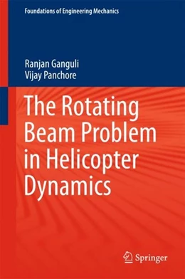 Abbildung von Ganguli / Panchore | The Rotating Beam Problem in Helicopter Dynamics | 1. Auflage | 2017 | beck-shop.de