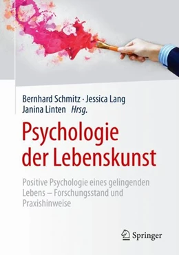 Abbildung von Schmitz / Lang | Psychologie der Lebenskunst | 1. Auflage | 2017 | beck-shop.de