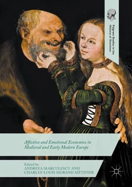 Abbildung von Marculescu / Métivier | Affective and Emotional Economies in Medieval and Early Modern Europe | 1. Auflage | 2017 | beck-shop.de