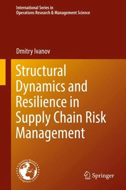 Abbildung von Ivanov | Structural Dynamics and Resilience in Supply Chain Risk Management | 1. Auflage | 2017 | beck-shop.de
