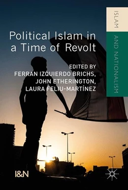 Abbildung von Izquierdo Brichs / Etherington | Political Islam in a Time of Revolt | 1. Auflage | 2017 | beck-shop.de