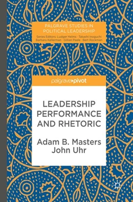 Abbildung von Masters / Uhr | Leadership Performance and Rhetoric | 1. Auflage | 2017 | beck-shop.de