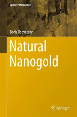 Abbildung von Osovetsky | Natural Nanogold | 1. Auflage | 2017 | beck-shop.de