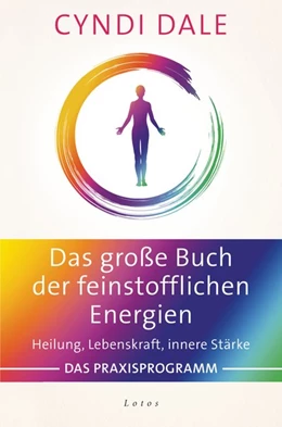 Abbildung von Dale | Das große Buch der feinstofflichen Energien | 1. Auflage | 2018 | beck-shop.de