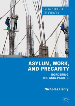 Abbildung von Henry | Asylum, Work, and Precarity | 1. Auflage | 2017 | beck-shop.de