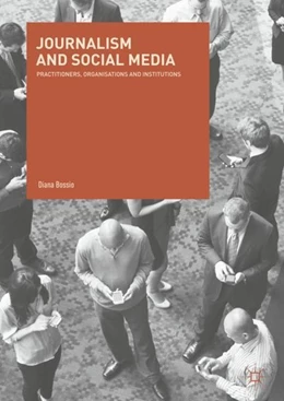 Abbildung von Bossio | Journalism and Social Media | 1. Auflage | 2017 | beck-shop.de