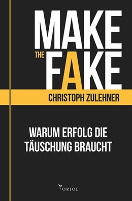 Abbildung von Christoph | Make the Fake. | 1. Auflage | 2017 | beck-shop.de