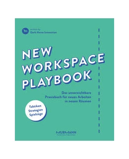 Abbildung von Dark Horse Innovation | New Workspace Playbook | 1. Auflage | 2018 | beck-shop.de