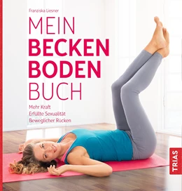 Abbildung von Liesner | Mein Beckenbodenbuch | 3. Auflage | 2018 | beck-shop.de