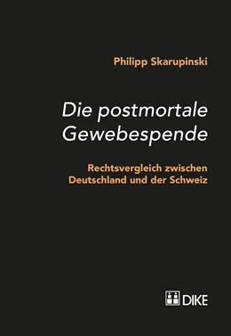 Abbildung von Skarupinski | Die postmortale Gewebespende | 1. Auflage | 2017 | beck-shop.de