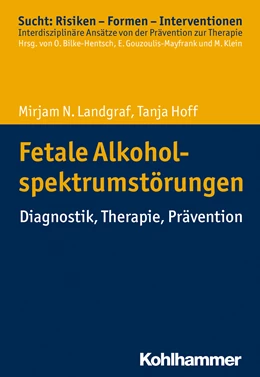 Abbildung von Landgraf / Hoff | Fetale Alkoholspektrumstörungen | 1. Auflage | 2018 | beck-shop.de