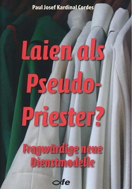 Abbildung von Cordes | Laien als Pseudo-Priester? | 1. Auflage | 2017 | beck-shop.de