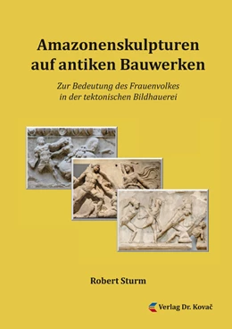 Abbildung von Sturm | Amazonenskulpturen auf antiken Bauwerken | 1. Auflage | 2017 | 37 | beck-shop.de