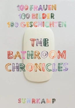 Abbildung von Schilbach | The Bathroom Chronicles | 1. Auflage | 2017 | beck-shop.de