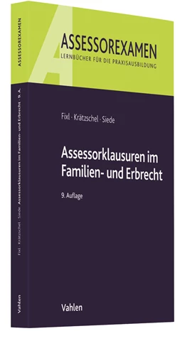Abbildung von Fixl / Krätzschel | Assessorklausuren im Familien- und Erbrecht | 9. Auflage | 2018 | beck-shop.de