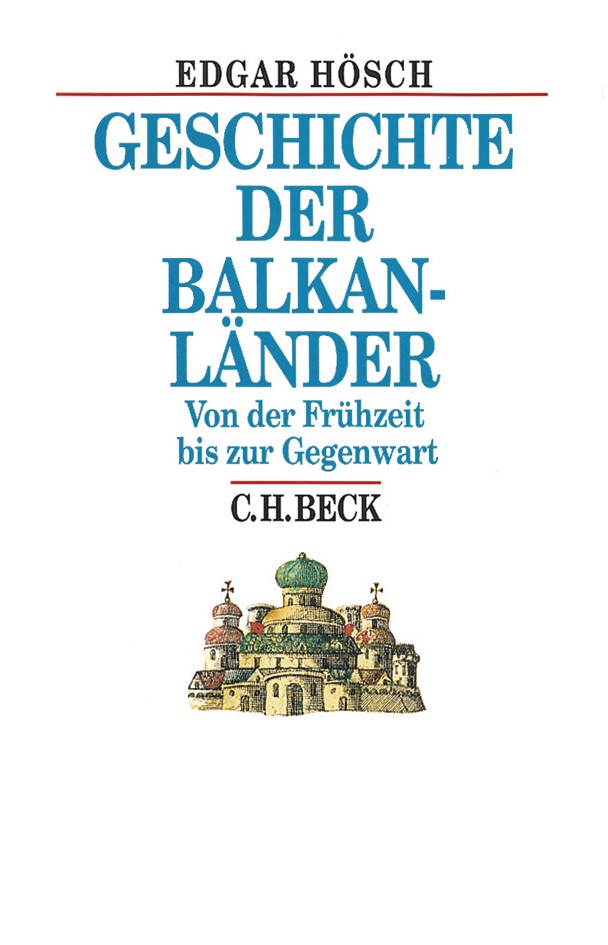 Cover: Hösch, Edgar, Geschichte der Balkanländer