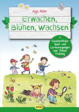 Abbildung von Mohr | Erwachen, Blühen, Wachsen | 1. Auflage | 2018 | beck-shop.de