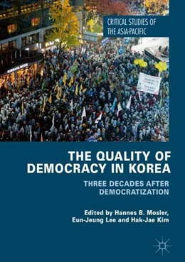 Abbildung von Mosler / Lee | The Quality of Democracy in Korea | 1. Auflage | 2017 | beck-shop.de