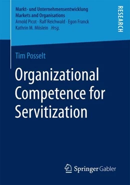 Abbildung von Posselt | Organizational Competence for Servitization | 1. Auflage | 2017 | beck-shop.de