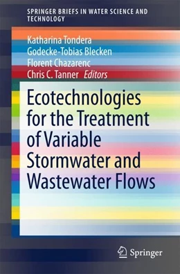 Abbildung von Tondera / Blecken | Ecotechnologies for the Treatment of Variable Stormwater and Wastewater Flows | 1. Auflage | 2017 | beck-shop.de