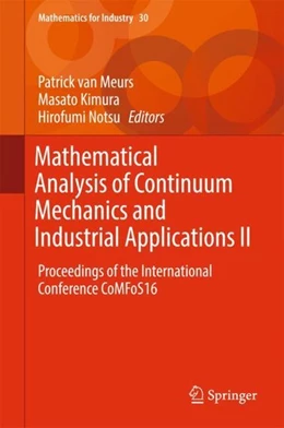 Abbildung von Meurs / Kimura | Mathematical Analysis of Continuum Mechanics and Industrial Applications II | 1. Auflage | 2017 | beck-shop.de