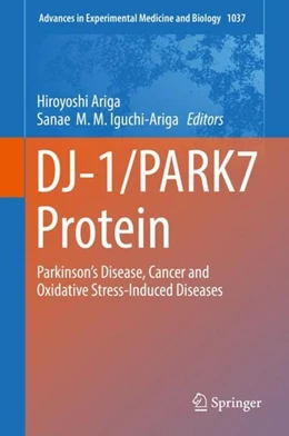 Abbildung von Ariga / Iguchi-Ariga | DJ-1/PARK7 Protein | 1. Auflage | 2017 | beck-shop.de