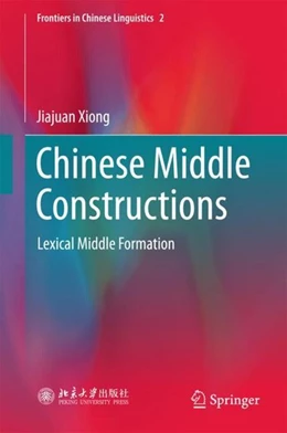 Abbildung von Xiong | Chinese Middle Constructions | 1. Auflage | 2017 | beck-shop.de