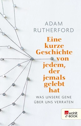 Abbildung von Rutherford | Eine kurze Geschichte von jedem, der jemals gelebt hat | 1. Auflage | 2018 | beck-shop.de
