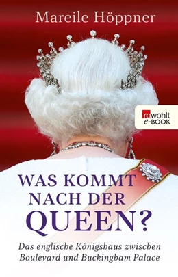 Abbildung von Höppner | Was kommt nach der Queen? | 1. Auflage | 2018 | beck-shop.de