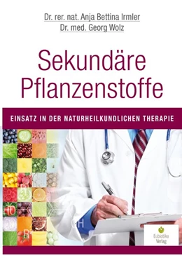 Abbildung von Irmler / Wolz | Sekundäre Pflanzenstoffe | 1. Auflage | 2015 | beck-shop.de