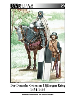 Abbildung von Querengässer | Der Deutsche Orden im Dreizehnjährigen Krieg 1454-1466 | 1. Auflage | 2018 | beck-shop.de