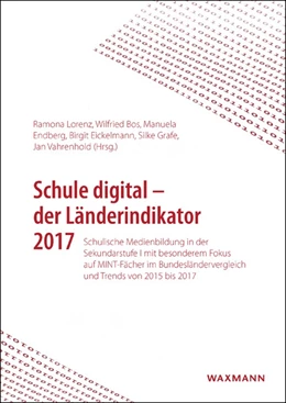 Abbildung von Lorenz / Bos | Schule digital - der Länderindikator 2017 | 1. Auflage | 2017 | beck-shop.de