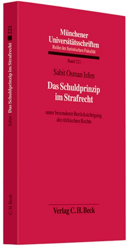 Abbildung von Isfen | Das Schuldprinzip im Strafrecht | 1. Auflage | 2008 | Band 221 | beck-shop.de