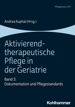 Abbildung von Kuphal | Aktivierend-therapeutische Pflege in der Geriatrie | 1. Auflage | 2021 | beck-shop.de