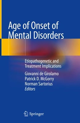 Abbildung von de Girolamo / McGorry | Age of Onset of Mental Disorders | 1. Auflage | 2018 | beck-shop.de
