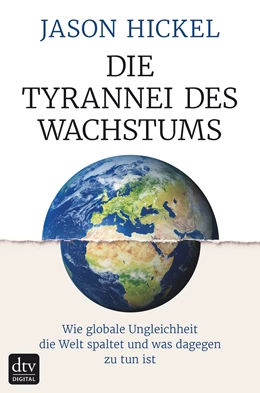 Abbildung von Hickel | Die Tyrannei des Wachstums | 1. Auflage | 2018 | beck-shop.de