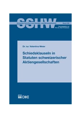 Abbildung von Meier | Schiedsklauseln in Statuten schweizerischer Aktiengesellschaften | 1. Auflage | 2017 | Band 338 | beck-shop.de