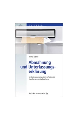 Abbildung von Möller | Abmahnung und Unterlassungserklärung | 1. Auflage | 2024 | 50665 | beck-shop.de
