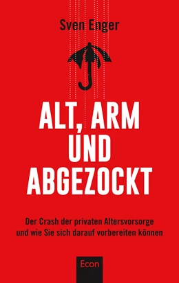 Abbildung von Enger | Alt, arm und abgezockt | 1. Auflage | 2018 | beck-shop.de