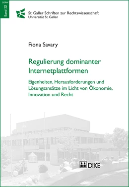 Abbildung von Savary | Regulierung dominanter Internetplattformen
 | 1. Auflage | 2017 | Band 32 | beck-shop.de