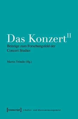 Abbildung von Tröndle | Das Konzert II | 1. Auflage | 2018 | beck-shop.de