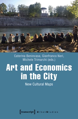 Abbildung von Benincasa / Neri | Art and Economics in the City | 1. Auflage | 2019 | beck-shop.de