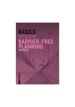 Abbildung von Skiba / Züger | Basics Barrier-free Planning | 1. Auflage | 2017 | beck-shop.de
