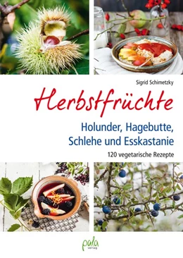 Abbildung von Schimetzky | Herbstfrüchte | 1. Auflage | 2018 | beck-shop.de