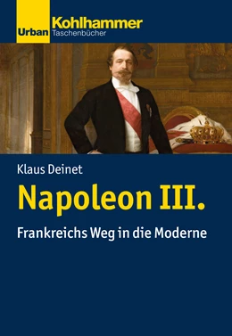 Abbildung von Deinet | Napoleon III. | 1. Auflage | 2019 | beck-shop.de