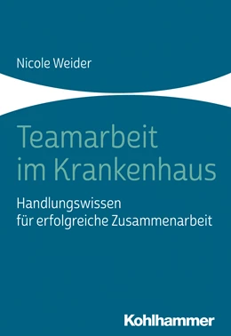 Abbildung von Weider | Teamarbeit im Krankenhaus | 1. Auflage | 2020 | beck-shop.de