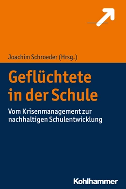 Abbildung von Schroeder | Geflüchtete in der Schule | 1. Auflage | 2018 | beck-shop.de