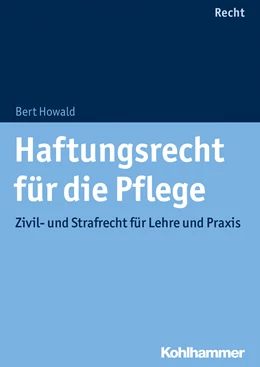 Abbildung von Howald | Haftungsrecht für die Pflege | 1. Auflage | 2018 | beck-shop.de